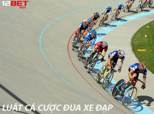 Luật cá cược xe đạp 12Bet Luật cá cược xe đạp 12Bet