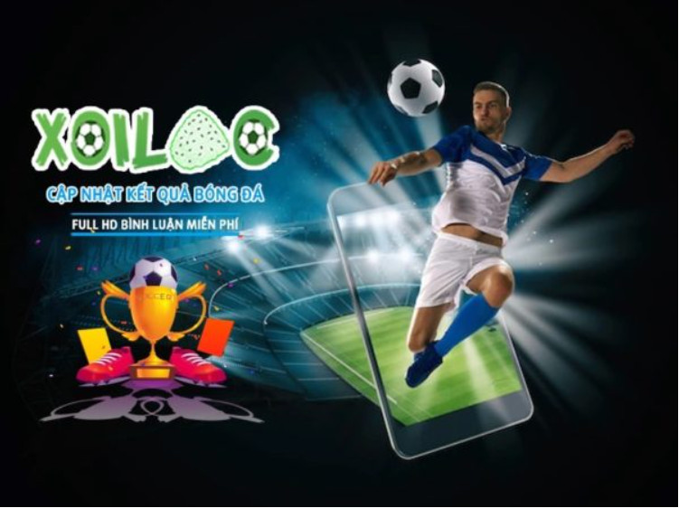 Trải nghiệm bóng đá trực tiếp tốc độ cao Xoilac TV