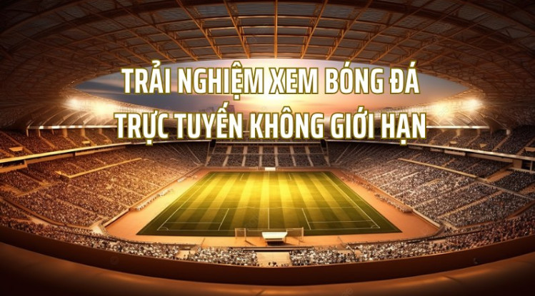 Truc tiep bong da - Nâng tầm trải nghiệm xem bóng đá Truc tiep bong da - Nâng tầm trải nghiệm xem bóng đá